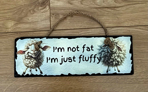 Not fat m - just, fluffy